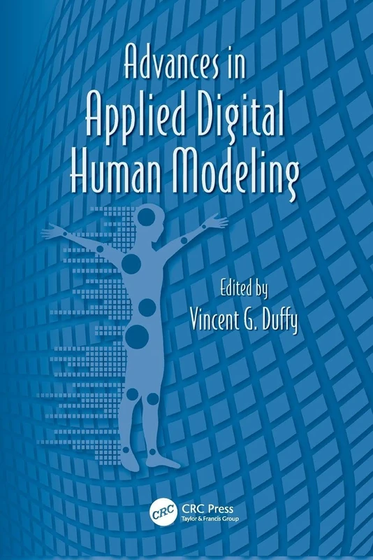 Advances in Applied Digital Human Modeling (Advances in Human Factors and Ergonomics Series)