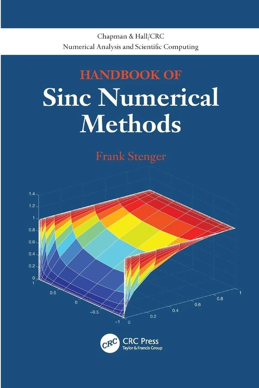 Handbook of Sinc Numerical Methods (Chapman & Hall/CRC Numerical Analysis and Scientific Computing Series)