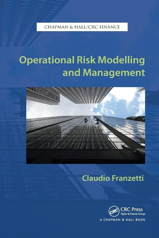 Operational Risk Modelling and Management (Chapman & Hall/CRC Finance Series)