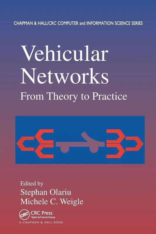 Vehicular Networks: From Theory to Practice (Chapman & Hall/CRC Computer and Information Science Series)