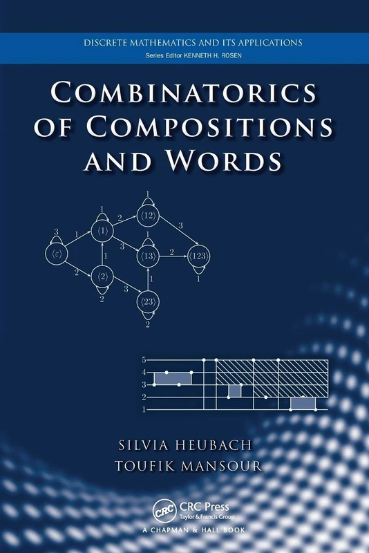 Combinatorics of Compositions and Words (Discrete Mathematics and Its Applications)