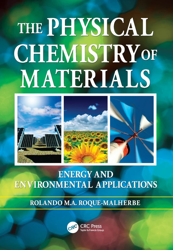 The Physical Chemistry of Materials: Energy and Environmental Applications