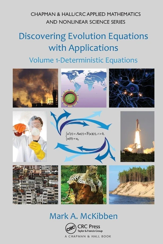 Discovering Evolution Equations with Applications: Volume 1-Deterministic Equations (Chapman & Hall/CRC Applied Mathematics & Nonlinear Science)