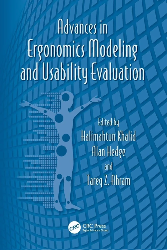 Advances in Ergonomics Modeling and Usability Evaluation (Advances in Human Factors and Ergonomics Series)