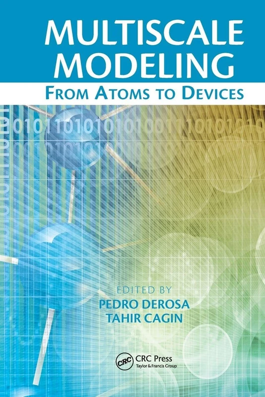 Multiscale Modeling: From Atoms to Devices