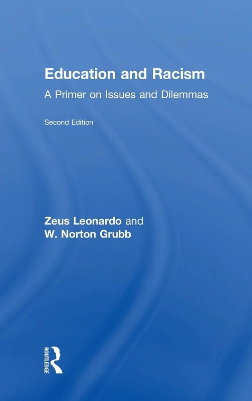 Education and Racism: A Primer on Issues and Dilemmas