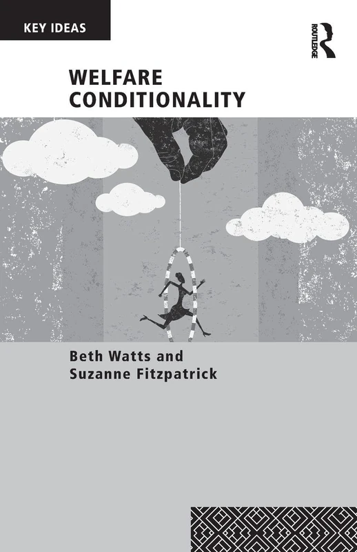 Welfare Conditionality (Key Ideas)