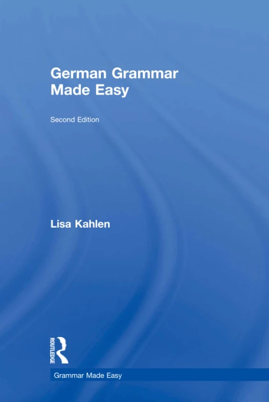 Routledge German Grammar Made Easy - Language Study Guide
