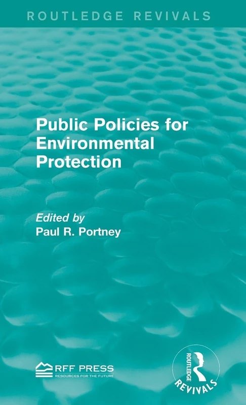 Routledge Public Policies for Environmental Protection Book