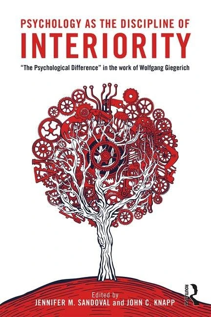 Psychology as the Discipline of Interiority: "The Psychological Difference" in the Work of Wolfgang Giegerich