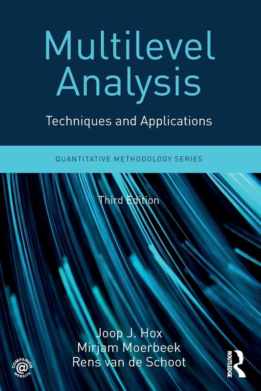 Multilevel Analysis: Techniques and Applications, Third Edition (Quantitative Methodology Series)