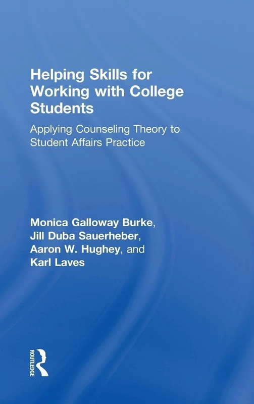 Routledge Helping Skills for Working with College Students