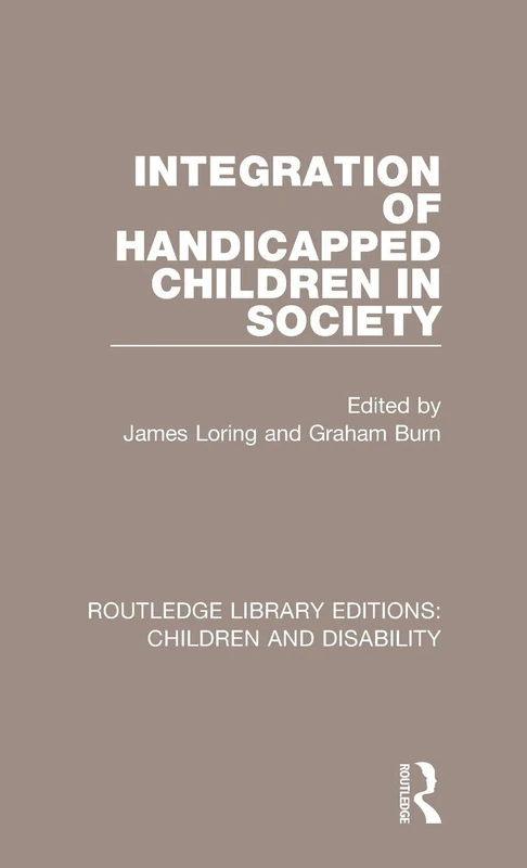 Routledge Integration of Handicapped Children in Society Book