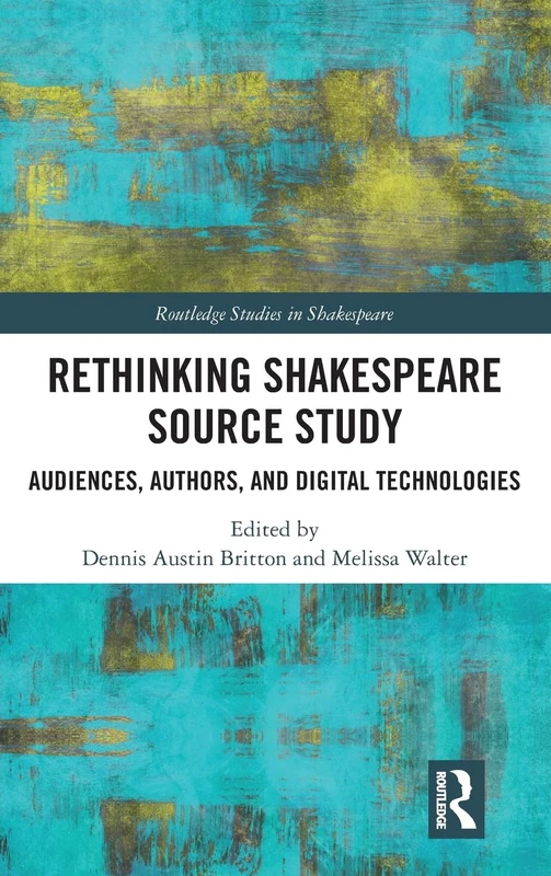 Routledge Rethinking Shakespeare Source Study - Academic Book