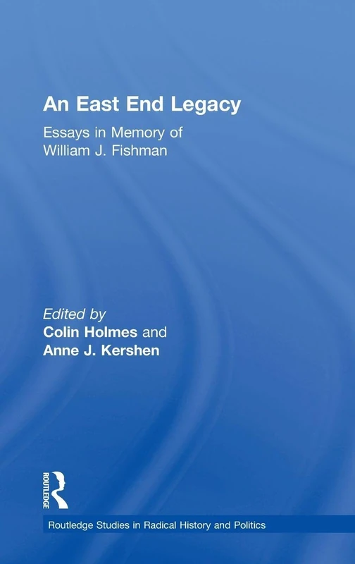 Routledge An East End Legacy - Essays on William J Fishman - Image 1