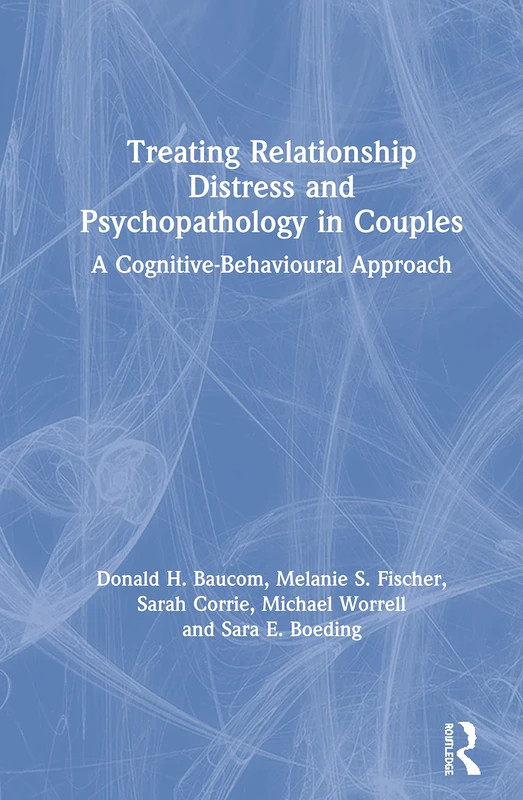 Routledge - Treating Relationship Distress in Couples Book