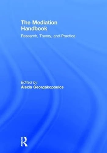 The Mediation Handbook: Research, theory, and practice