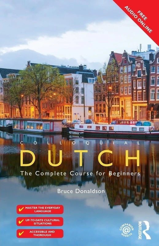 Colloquial Dutch: A Complete Language Course (Colloquial Series)