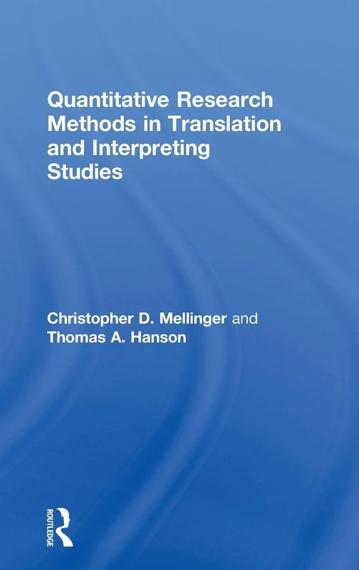 Routledge Quantitative Research Methods in Translation Studies