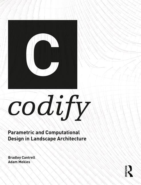 Codify: Parametric and Computational Design in Landscape Architecture - Image 1