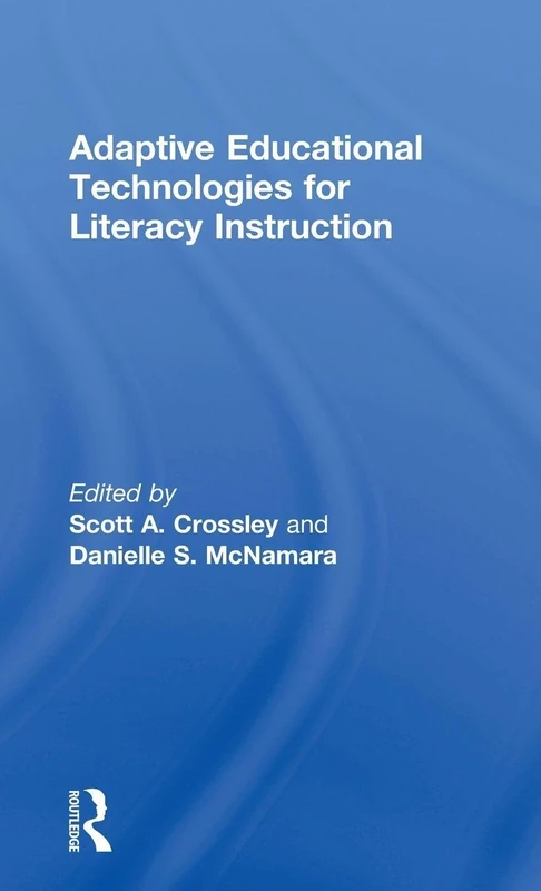 Routledge Adaptive Educational Technologies for Literacy Instruction