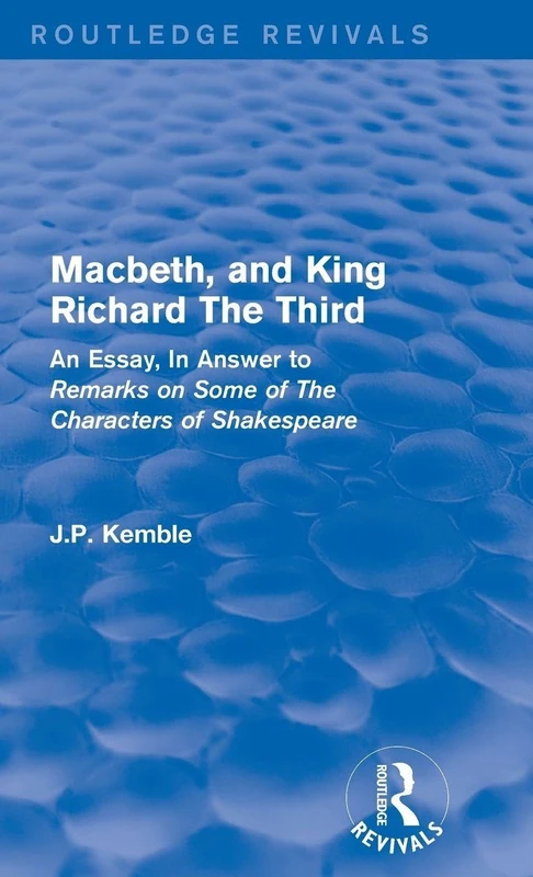 Routledge Macbeth and King Richard III - Shakespeare Essay