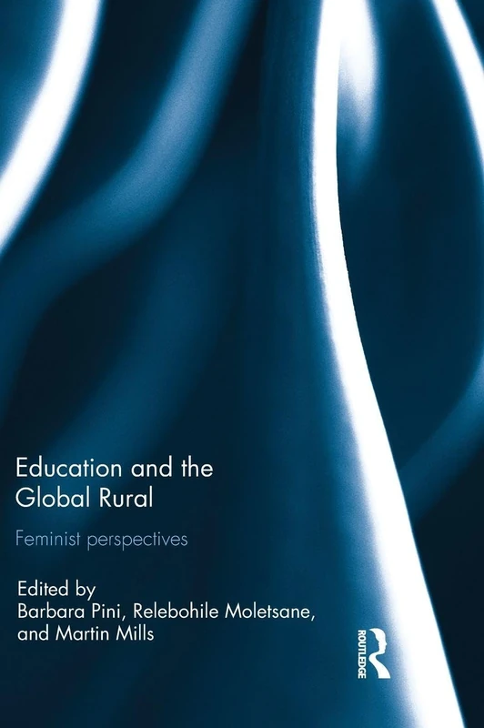 Routledge - Education and the Global Rural: Feminist Perspectives