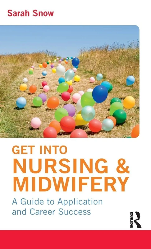 Get into Nursing & Midwifery: A Guide to Application and Career Success