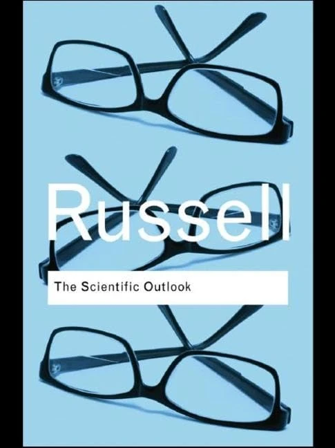 The Scientific Outlook (Routledge Classics)