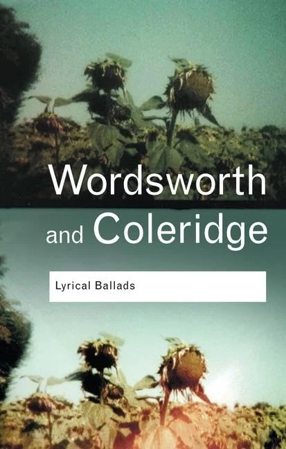 Lyrical Ballads: Wordsworth and Coleridge (Routledge Classics)
