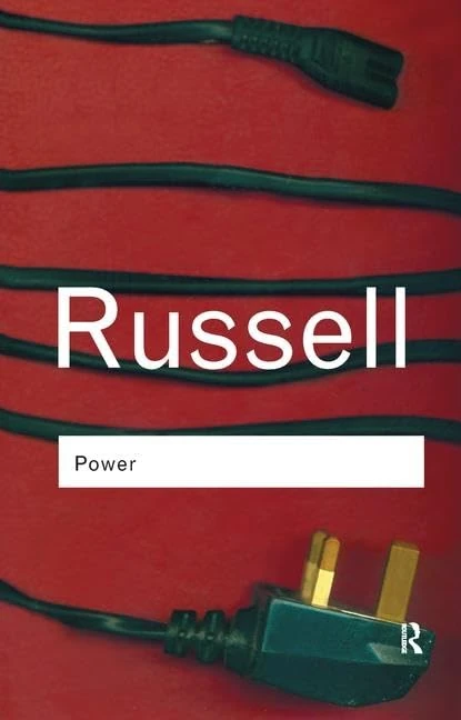 Power: A New Social Analysis (Routledge Classics)