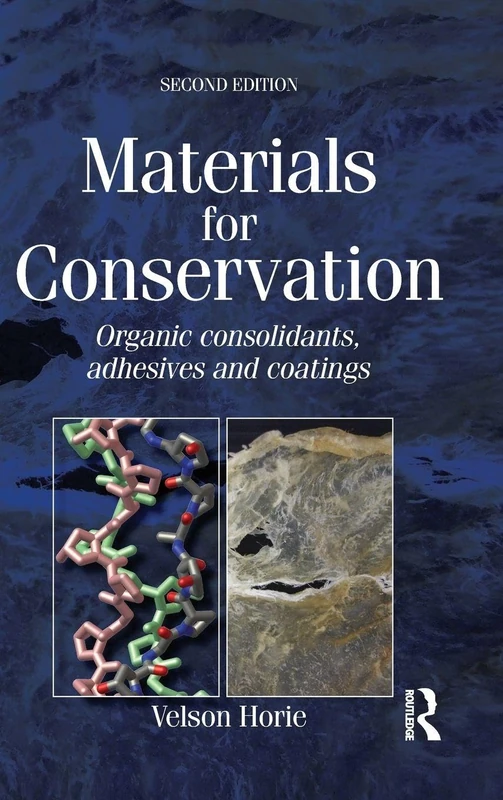 Materials for Conservation: Organic Consolidants, Adhesives and Coatings