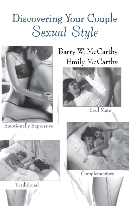 Discovering Your Couple Sexual Style: Sharing Desire, Pleasure, and Satisfaction - Image 1