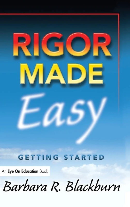 Rigor Made Easy: Getting Started
