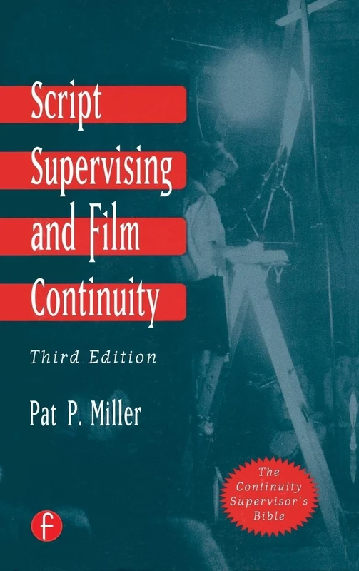 Script Supervising and Film Continuity