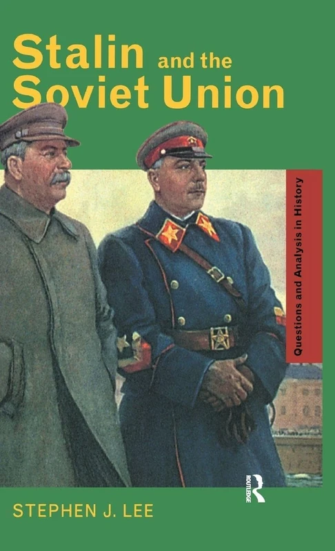 Stalin and the Soviet Union (Questions and Analysis in History)