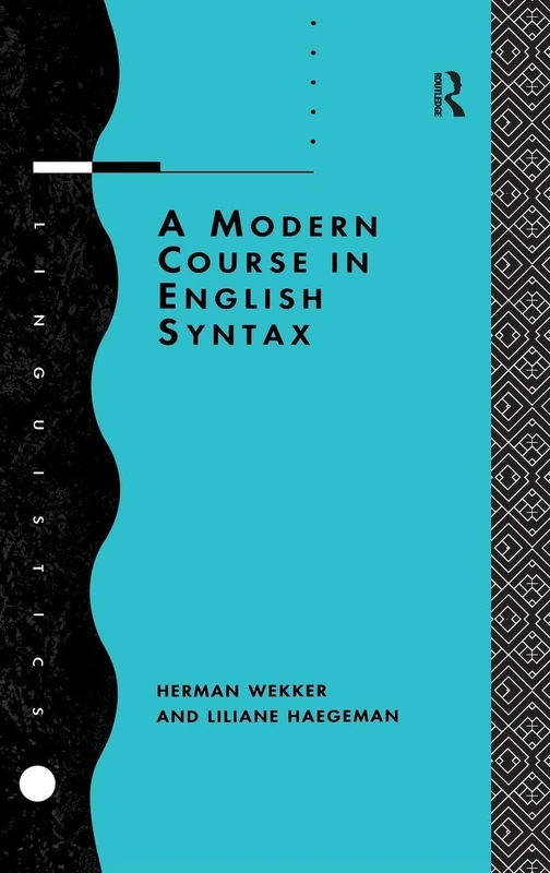 Routledge - A Modern Course in English Syntax (Linguistics S)
