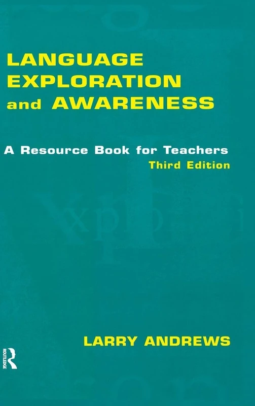 Language Exploration and Awareness: A Resource Book for Teachers
