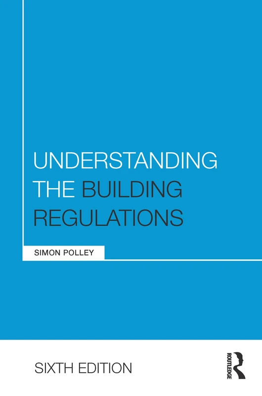 Routledge Understanding the Building Regulations Guidebook