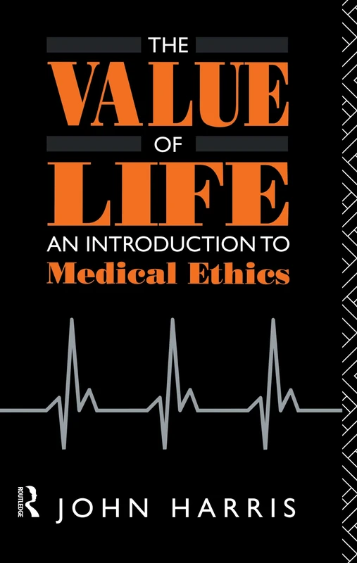 The Value of Life: An Introduction to Medical Ethics - Image 1