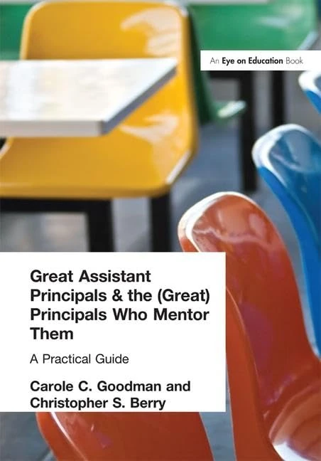 Routledge - Great Assistant Principals and the Principals Who Mentor Them
