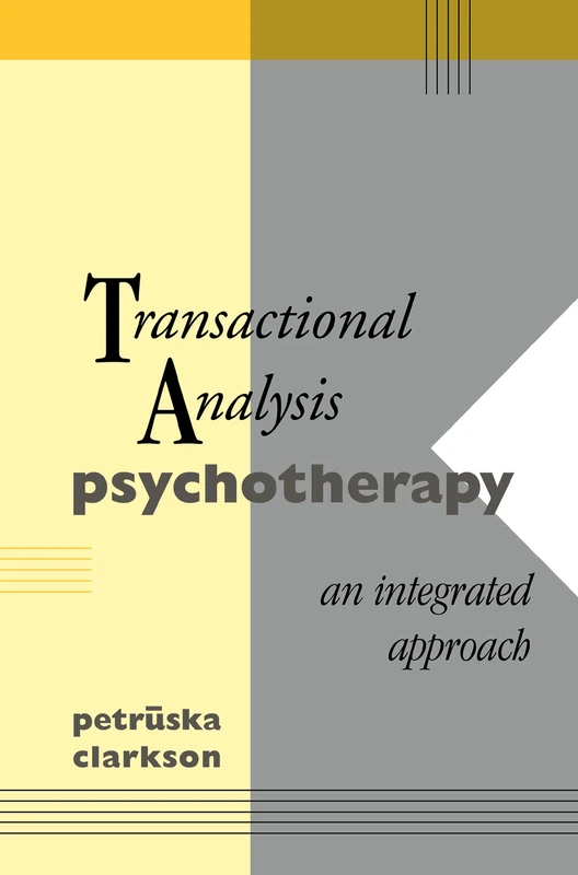 Transactional Analysis Psychotherapy: An Integrated Approach
