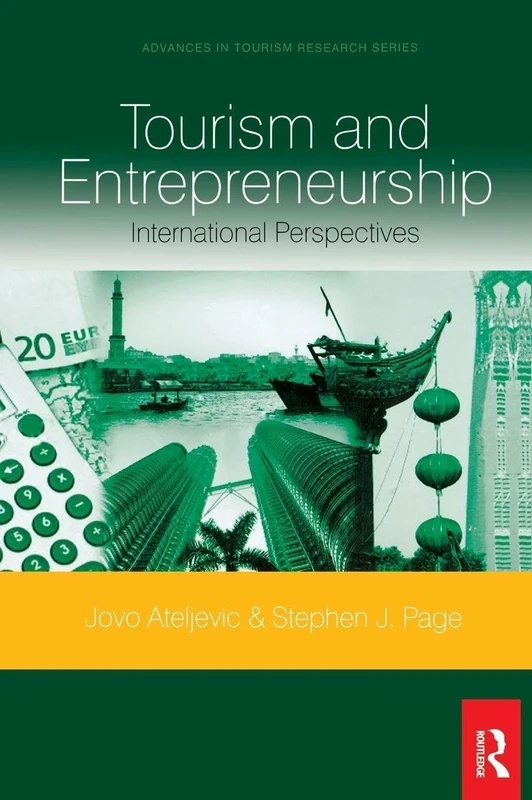 Tourism and Entrepreneurship: International Perspectives (Advances in Tourism Research)