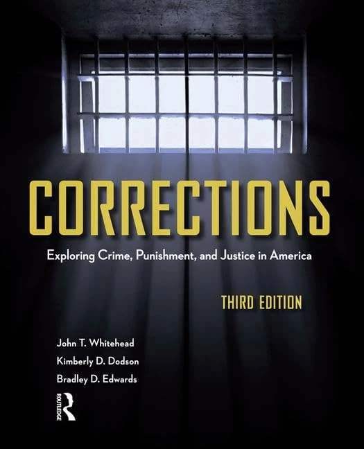 Routledge Corrections: Exploring Crime, Punishment, and Justice