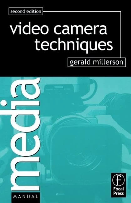 Routledge Video Camera Techniques - Professional Guide Book