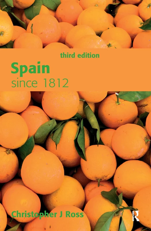 Spain since 1812: Since 1812 (Modern History for Modern Languages)