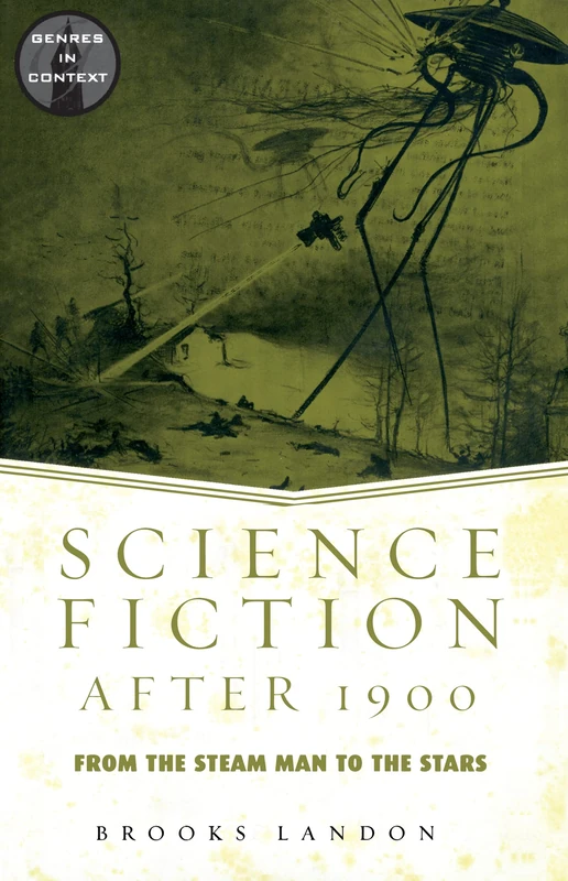 Routledge Science Fiction After 1900 - Brooks Landon Book