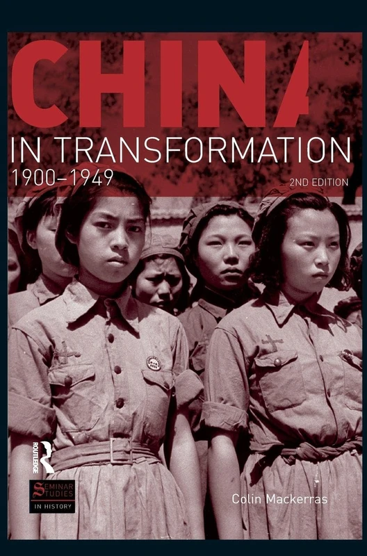 Routledge - China in Transformation: 1900-1949 (Seminar Studies)