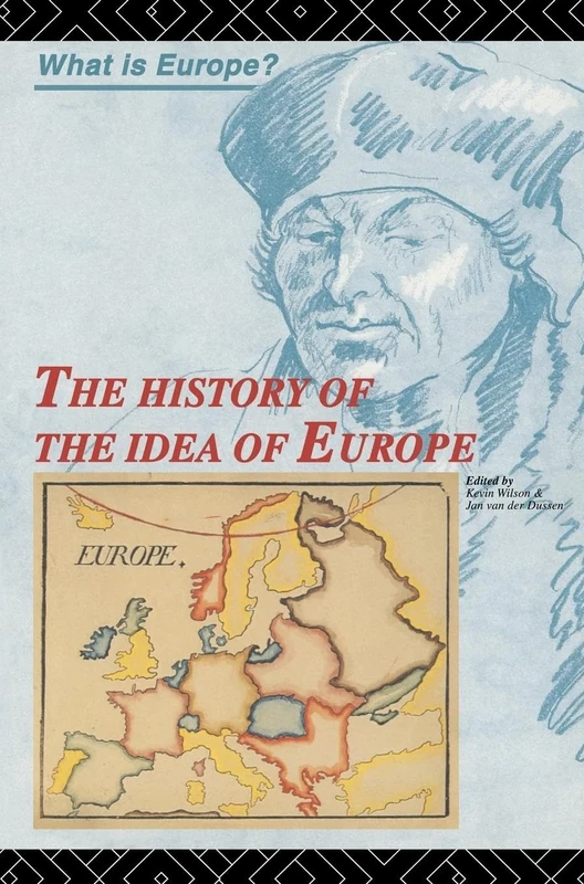 The History of the Idea of Europe (What is Europe?)