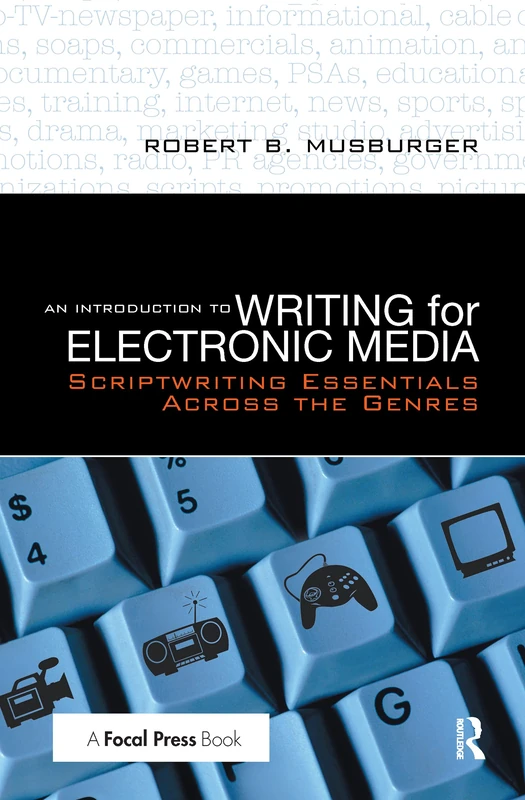 Routledge An Introduction to Writing for Electronic Media Book